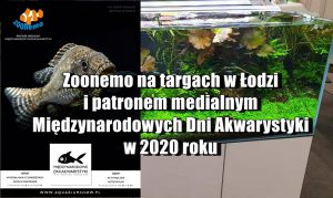 ZooNemo na targach w Łodzi i patronem medialnym Międzynarodowych Dni Akwarystyki w 2020 roku