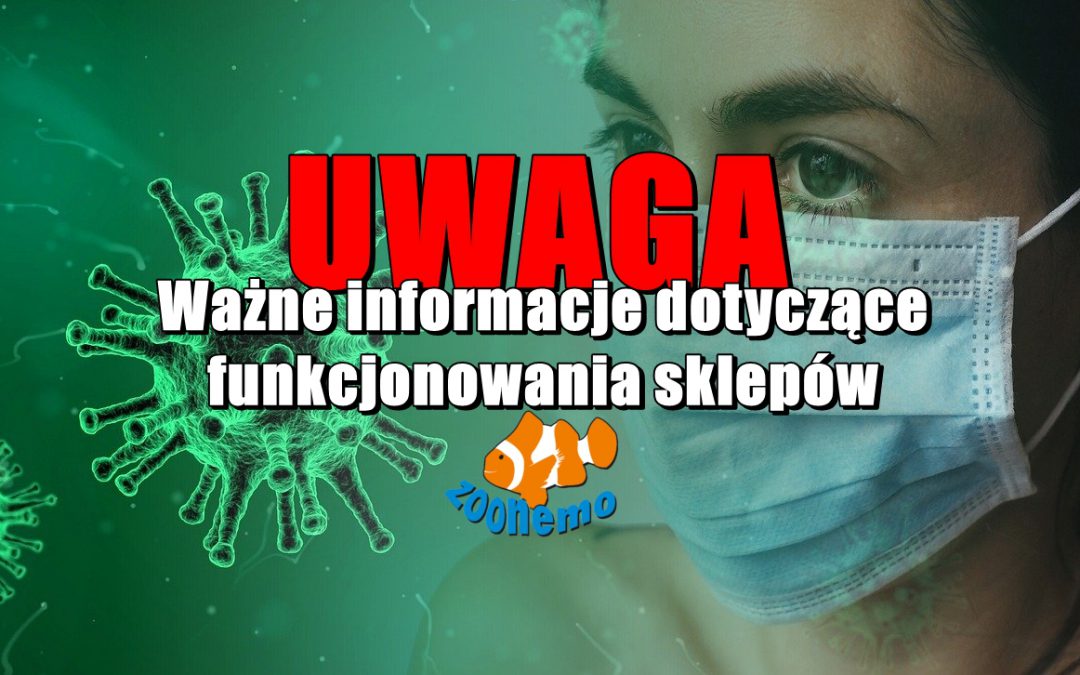 UWAGA! Ważne informacje dotyczące funkcjonowania sklepów ZooNemo